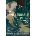 The Immeasurable Depth of You