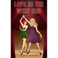 Love in the West End: A Sapphic Second Chance Romance