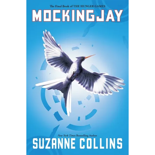 Mockingjay (Hunger Games, Book Three): Volume 3