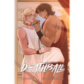 Deathball: A Post-Apocalyptic MM Dark Sports Romance