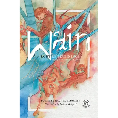 Wain: LGBT Reimaginings of Scottish Folktales