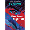 Silver Under Nightfall: Silver Under Nightfall #1