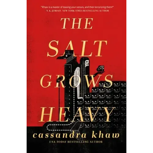 The Salt Grows Heavy