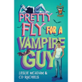 Pretty Fly for a Vampire Guy