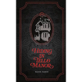 Hiding in Tello Manor